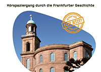 Ausschnitt eines Bilds der Frankfurter Paulskirche mit Schrift "Hörspaziergang durch die Frankfurter Geschichte"