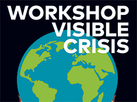 Workshop "Visible Crisis" (Flyer): Workshop "Visible Crisis" (Flyer)