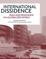 International Dissidence: Rule and Resistance in a Globalized World (Grafik: Exzellenzcluster Normative Orders)
