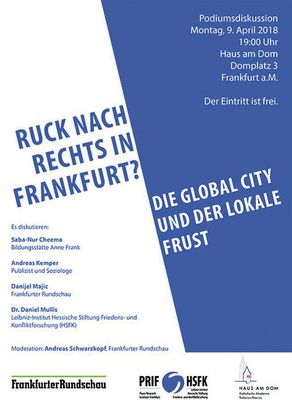 Podiumsdiskussion "Ruck nach Rechts in Frankfurt?" am 09.04.2018 (Poster: HSFK)