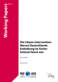 Download: Die Libyen-Intervention: Warum Deutschlands Enthaltung im Sicherheitsrat falsch war